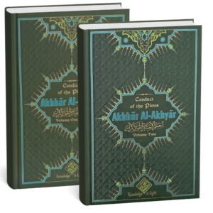 Akhbār al-Akhyār - Conduct of the Pious