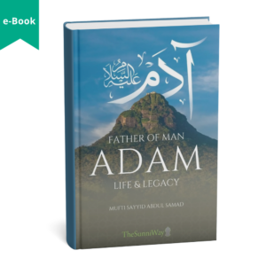 Father of Man: Adam - Life & Legacy